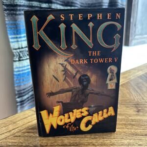 Wolves of the Calla - Dark Tower 5 - Stephen King 1st Trade Edition Hardcover